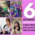 Imagen de portada del artículo. Se ve a la izquierda una cuadrícula de seis imagenes de las organizaciones y personas mencionadas en la nota. Y a la derecha se lee: "6 Referencias imprescindibles para profundizar en clave feminista / dislocada
